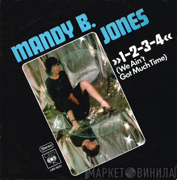 Mandy B. Jones - »1-2-3-4« (We Ain't Got Much Time)