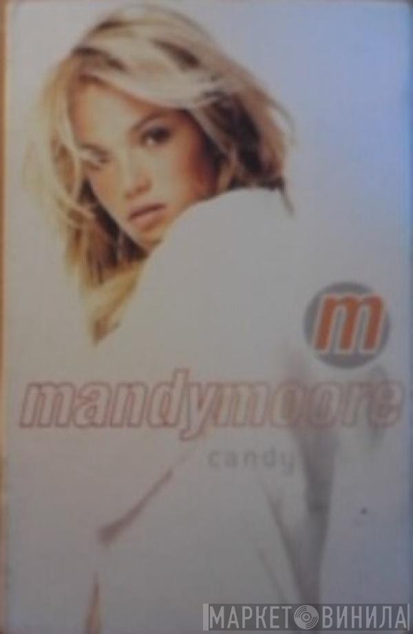 Mandy Moore  - Candy