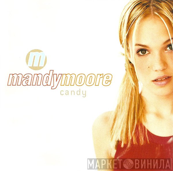 Mandy Moore  - Candy