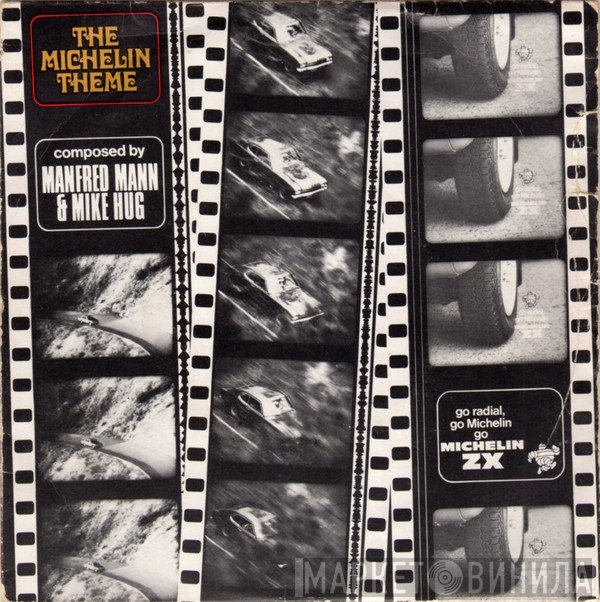 Manfred Mann &amp; Mike Hugg - The Michelin Theme (Go Radial, Go Michelin)