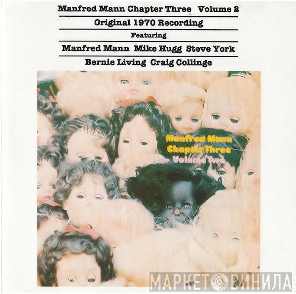 Manfred Mann Chapter Three Featuring Manfred Mann , Mike Hugg, Steve York, Bernie Living, Craig Collinge  - Volume 2