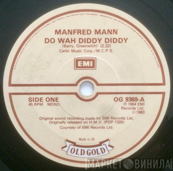Manfred Mann - Do Wah Diddy Diddy / If You Gotta Go Go Now