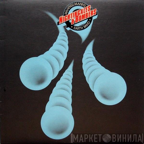 Manfred Mann's Earth Band - Nightingales &amp; Bombers
