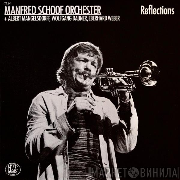 Manfred Schoof Orchester + Albert Mangelsdorff, Wolfgang Dauner, Eberhard Weber  - Reflections