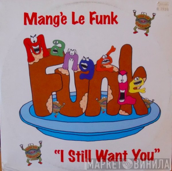 Mange Le Funk - I Still Want You