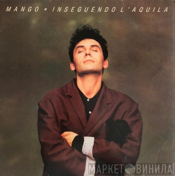 Mango   - Inseguendo L'Aquila
