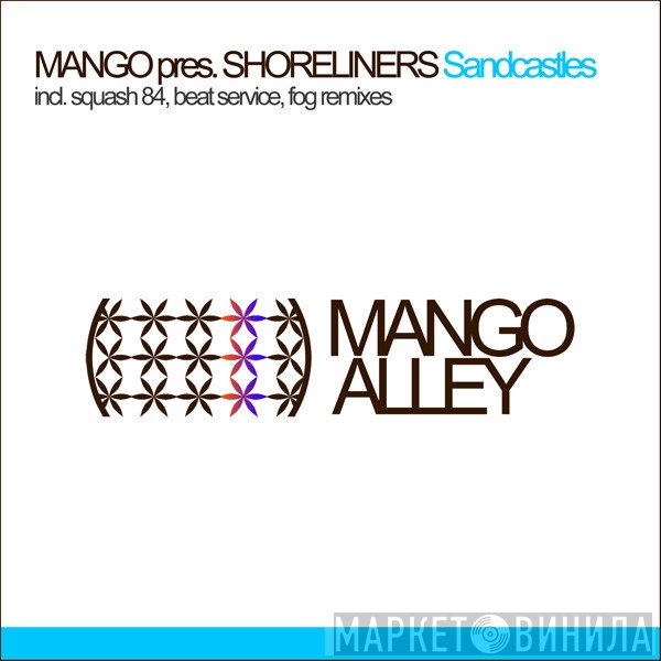 Mango  Pres. Shoreliners  - Sandcastles