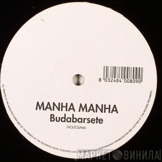 Manha Manha - Budabarsete