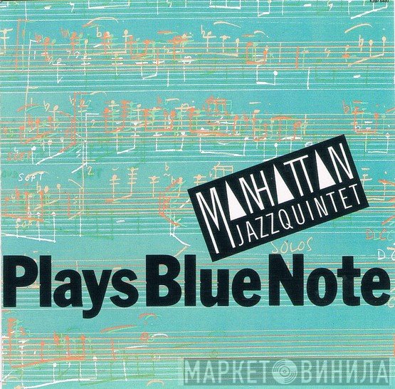 Manhattan Jazz Quintet  - Plays Blue Note