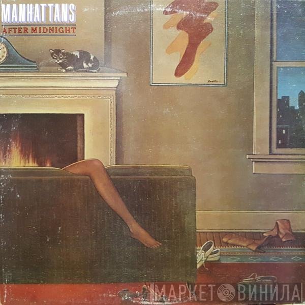 Manhattans  - After Midnight