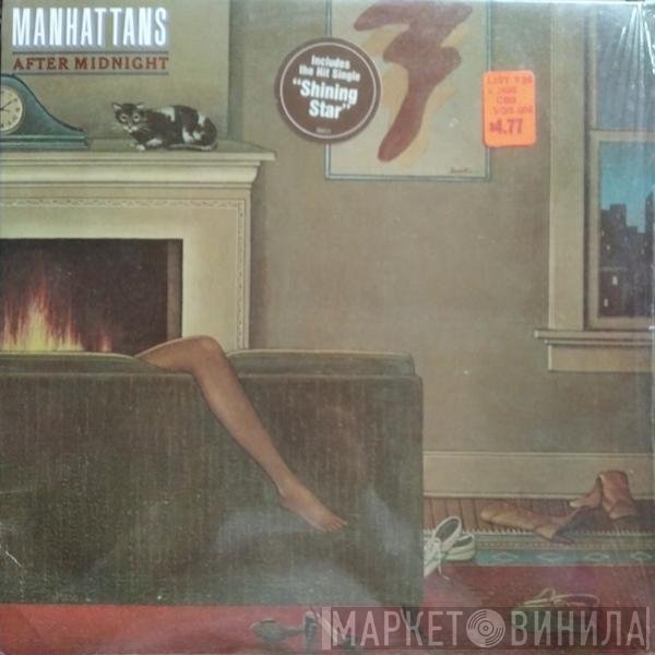 Manhattans  - After Midnight