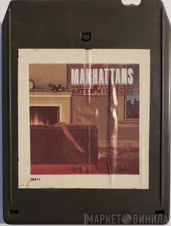 Manhattans  - After Midnight