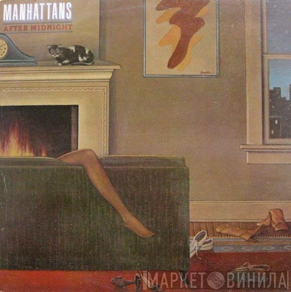 Manhattans  - After Midnight