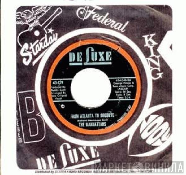 Manhattans  - From Atlanta To Goodbye