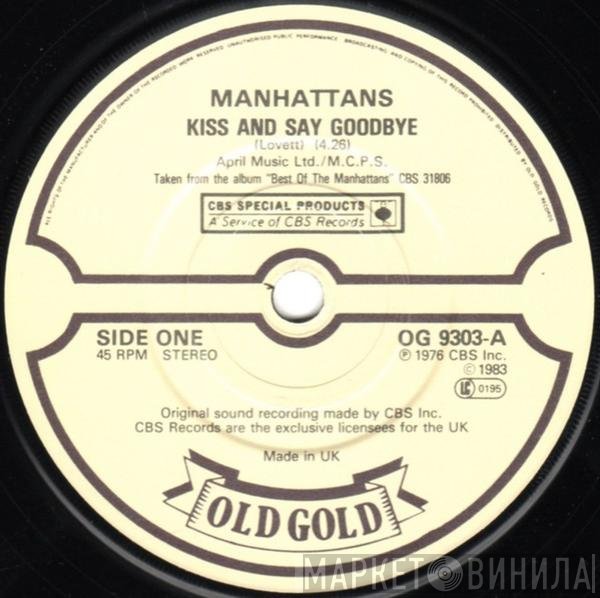 Manhattans - Kiss And Say Goodbye