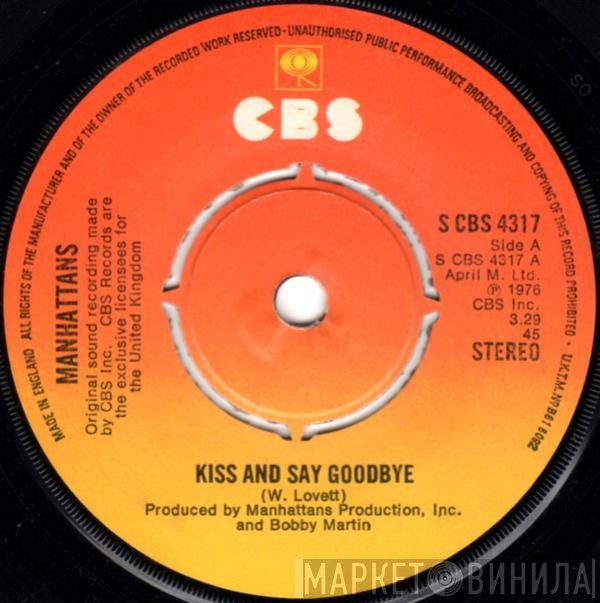 Manhattans - Kiss And Say Goodbye