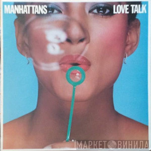 Manhattans  - Love Talk