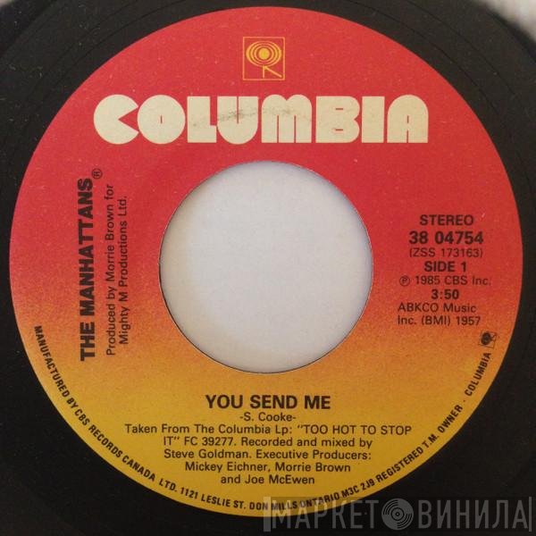 Manhattans  - You Send Me