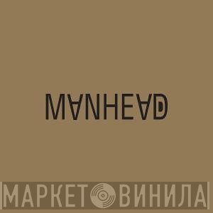Manhead - Manhead