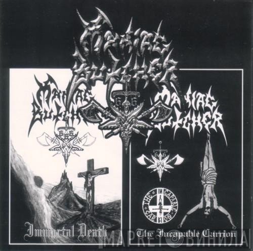 Maniac Butcher  - Immortal Death/The Incapable Carrion
