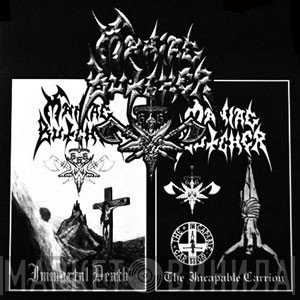 Maniac Butcher - Immortal Death / The Incapable Carrion