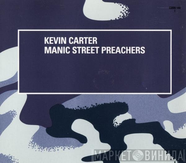 Manic Street Preachers  - Kevin Carter