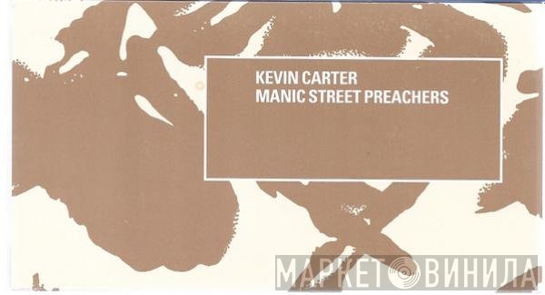 Manic Street Preachers  - Kevin Carter