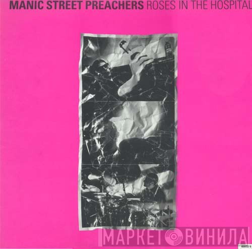 Manic Street Preachers - Roses In The Hospital
