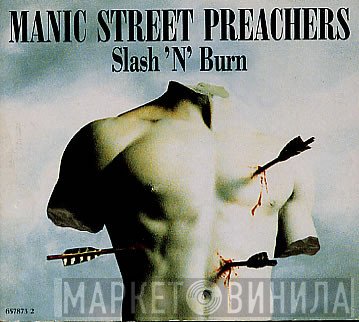 Manic Street Preachers  - Slash 'N' Burn