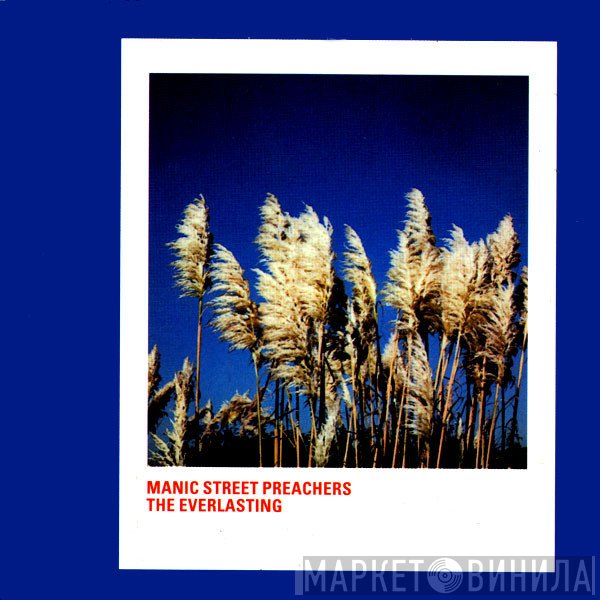 Manic Street Preachers  - The Everlasting