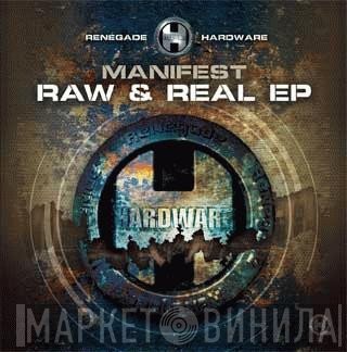 Manifest - Raw & Real EP