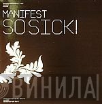 Manifest - So Sick! / Fuck 'Em Up