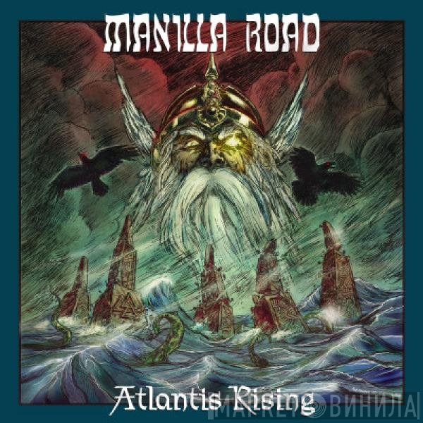 Manilla Road  - Atlantis Rising