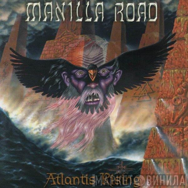 Manilla Road  - Atlantis Rising