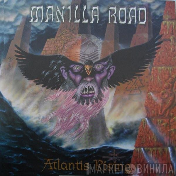 Manilla Road  - Atlantis Rising
