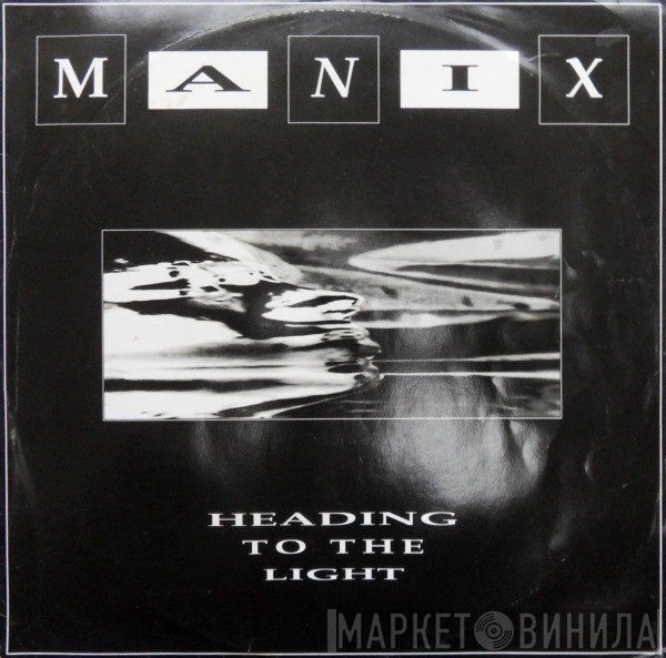 Manix - Heading To The Light