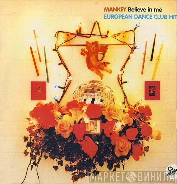 Mankey  - Believe In Me