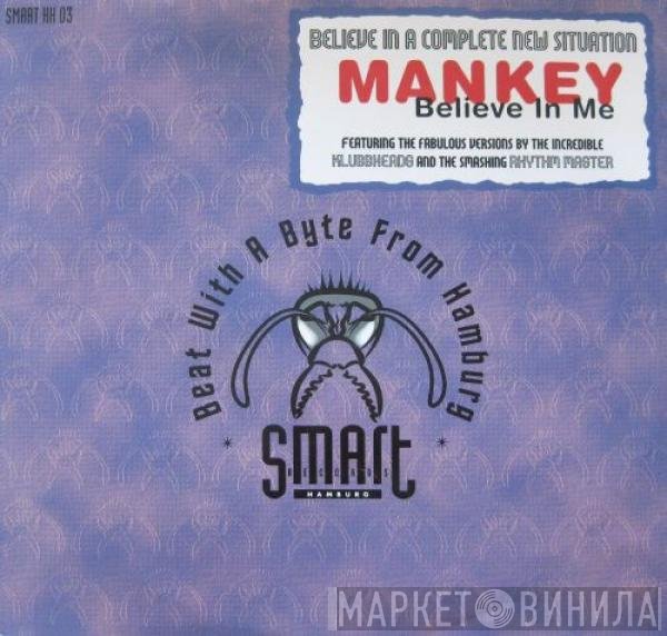 Mankey  - Believe In Me
