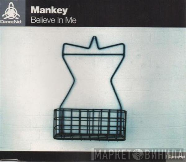 Mankey  - Believe In Me