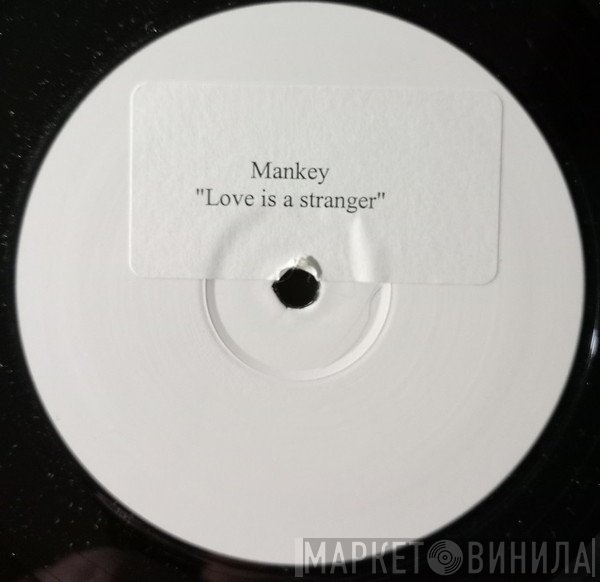 Mankey - Love Is A Stranger