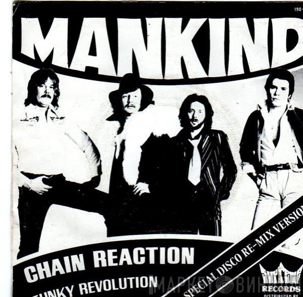 Mankind   - Chain Reaction