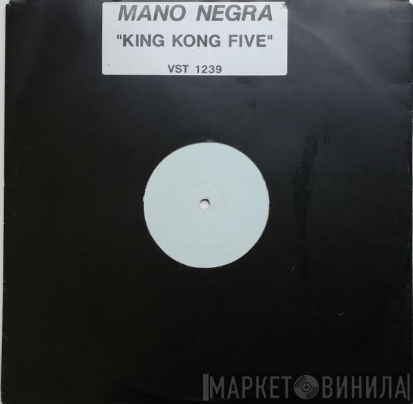 Mano Negra - King Kong Five