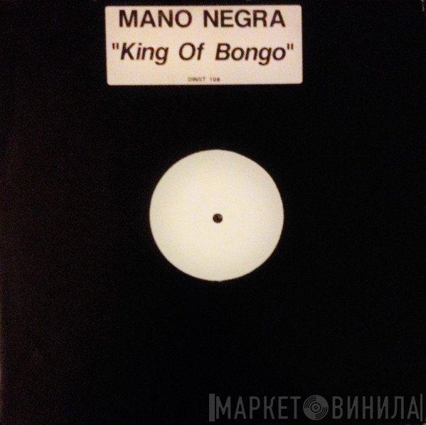 Mano Negra - King Of Bongo
