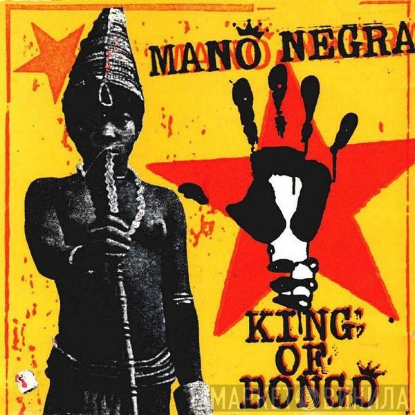 Mano Negra - King Of Bongo