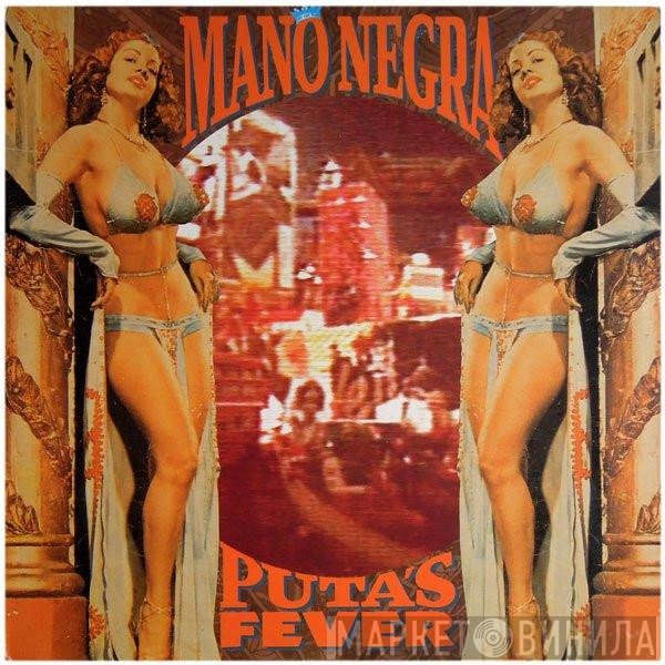 Mano Negra  - Puta's Fever