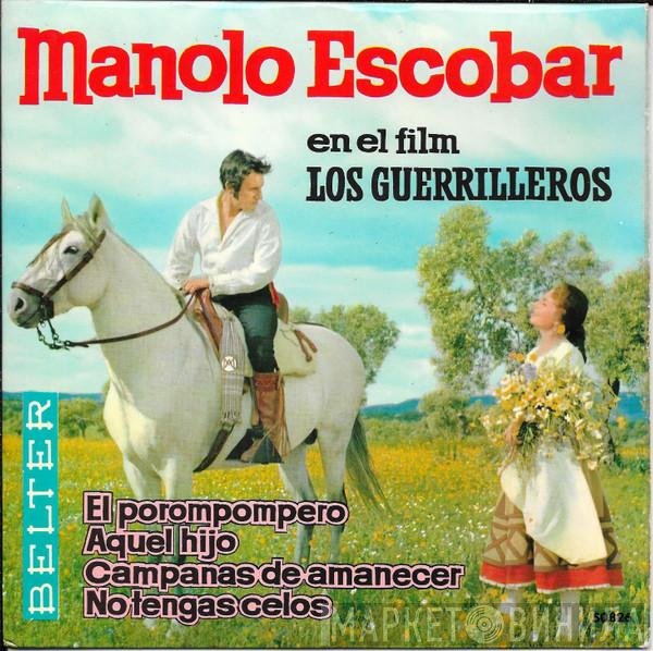 Manolo Escobar - En El Film "Los Guerrilleros"