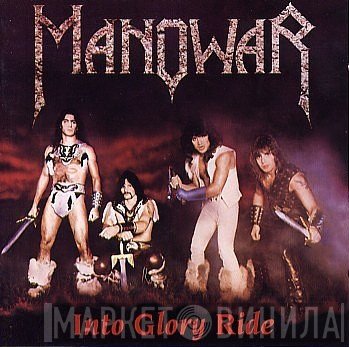 Manowar  - Into Glory Ride / Hail To England