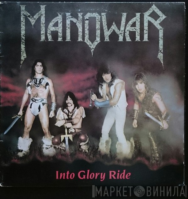 Manowar  - Into Glory Ride