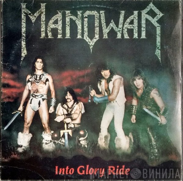 Manowar  - Into Glory Ride