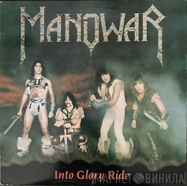 Manowar  - Into Glory Ride